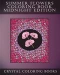 Summer Flowers Coloring Book Midnight Edition: 30 Summer Flower Simple Stress Relief Hand Drawn line Flower Designs On A Black Circular And Patterned
