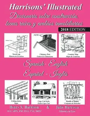 Harrison S. Harrison, Julie Harrison - Harrisons' Illustrated Diccionario sobre construcción bienes raíces y avaluos immobiliaries (Español-Ingles): Harrisons' Illustrated Dictionary of Rea, Häftad. Tillgänglighet: Lägg i varukorg