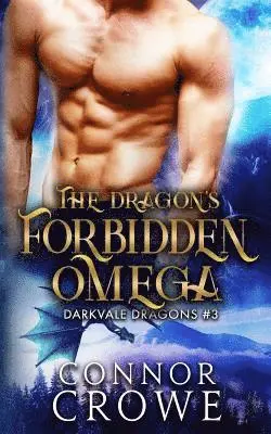 Connor Crowe - The Dragon's Forbidden Omega: An MM Mpreg Romance, Häftad. Tillgänglighet: Lägg i varukorg