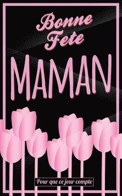 Thibaut Pialat - Bonne Fete Maman: Rose - Carte (fete des meres) mini livre d'or "Pour que ce jour compte" (12,7x20cm), Häftad. Tillgänglighet: Lägg i varukorg