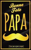 Bonne Fete Papa: Jaune (moustache) - Carte (fete des peres) mini livre d'or 'Pour que ce jour compte' (12,7x20cm)
