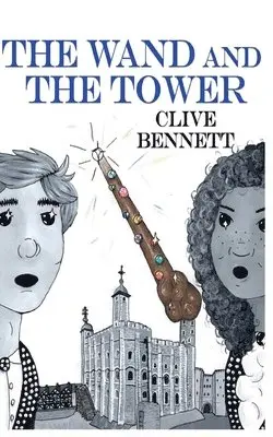 Clive Bennett - The WAND and the TOWER, Häftad. Tillgänglighet: Lägg i varukorg