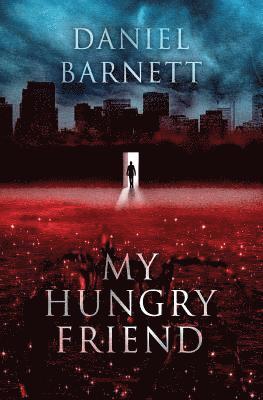 Daniel Barnett - My Hungry Friend, Häftad