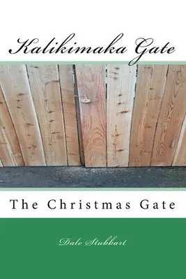 Dale Stubbart - Kalikimaka Gate, Häftad. Tillgänglighet: Lägg i varukorg
