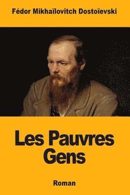 Fédor Mikhaïlovitch Dostoïevski - Les Pauvres Gens, Häftad. Tillgänglighet: Lägg i varukorg