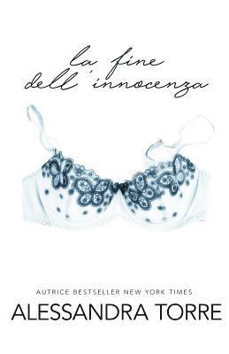 Alessandra Torre, Patrizia Zecchin - La Fine dell'Innocenza, Häftad