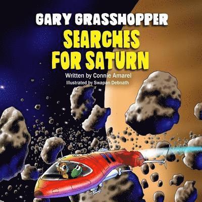 Gary Grasshopper Searches For Saturn