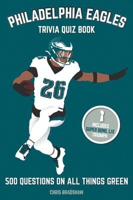 Chris Bradshaw - Philadelphia Eagles Trivia Quiz Book, Häftad. Tillgänglighet: Lägg i varukorg
