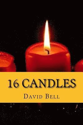 Tony Bell, David Bell - 16 Candles, Häftad. Tillgänglighet: Lägg i varukorg
