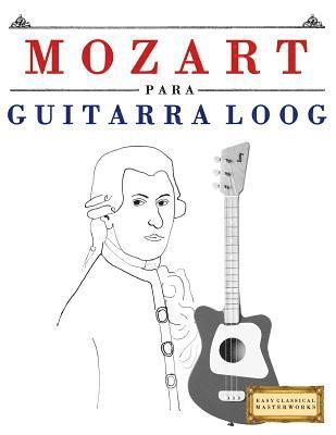 E. C. Masterworks - Mozart Para Guitarra Loog: 10 Piezas F, Häftad. Tillgänglighet: Lägg i varukorg