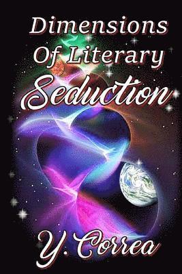 All Authors Publishing House, Y. Correa - Dimensions of Literary Seduction, Häftad. Tillgänglighet: Lägg i varukorg