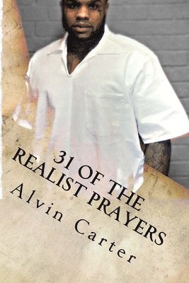 Alvin Carter - 31 Of The Realist Prayers, Häftad. Tillgänglighet: Lägg i varukorg