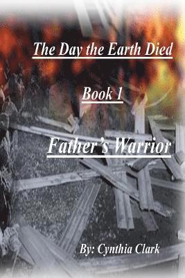 Cynthia Clark - Father's Warrior, Häftad