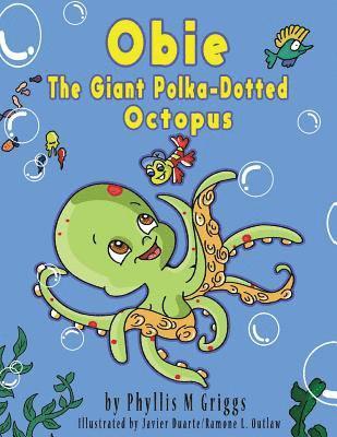 Obie The Giant Polka-Dotted Octopus, Häftad. Tillgänglighet: Lägg i varukorg