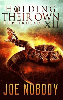 Joe Nobody, E. T. Ivester - Holdinig Their Own XII: Copperheads, Häftad. Tillgänglighet: Lägg i varukorg