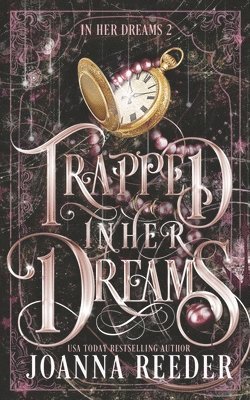 Joanna Reeder - Trapped In Her Dreams, Häftad. Tillgänglighet: Lägg i varukorg