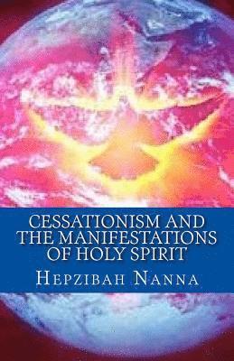 Hepzibah Nanna - Cessationism and the Manifestations of Holy Spirit, Häftad. Tillgänglighet: Lägg i varukorg