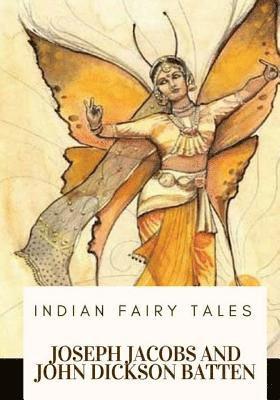 John Dickson Batten, Joseph Jacobs - Indian Fairy Tales, Häftad
