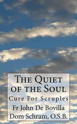 O. S. B. Dom Schram, Henry Collins - The Quiet of the Soul: Cure For Scruples, Häftad. Tillgänglighet: Lägg i varukorg