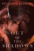 Out of the Shadows