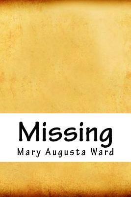 Mary Augusta Ward - Missing, Häftad. Tillgänglighet: Lägg i varukorg