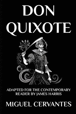 James Harris, Miguel de Cervantes, Miguel Cervantes - Don Quixote, Häftad