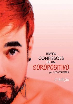 Hiv/aids - Confissões De Um Soropositivo