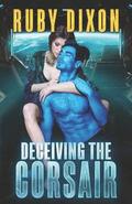 Deceiving the Corsair: A Scifi Alien Romance