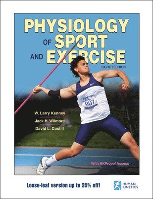 Physiology of Sport and Exercise av W Larry Kenney, Jack H Wilmore, David L Costill