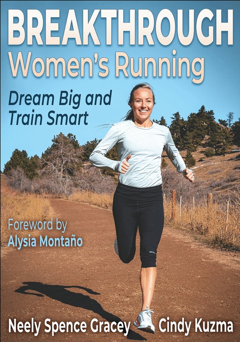 Neely Spence Gracey, Cindy Kuzma - Breakthrough Women's Running, Häftad