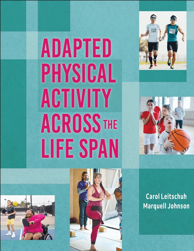 Carol Leitschuh, Marquell Johnson - Adapted Physical Activity Across the Life Span, Häftad. Tillgänglighet: Lägg i varukorg