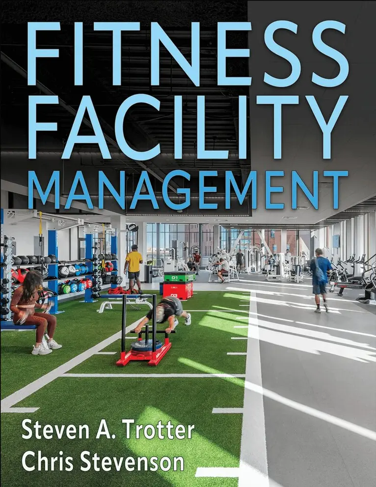 Steven A. Trotter, Chris Stevenson - Fitness Facility Management, Häftad. Tillgänglighet: Lägg i varukorg