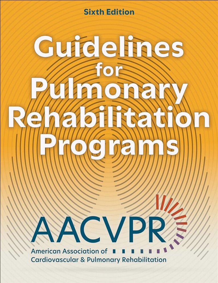 AACVPR - Guidelines for Pulmonary Rehabilitation Programs, Häftad. Tillgänglighet: Lägg i varukorg