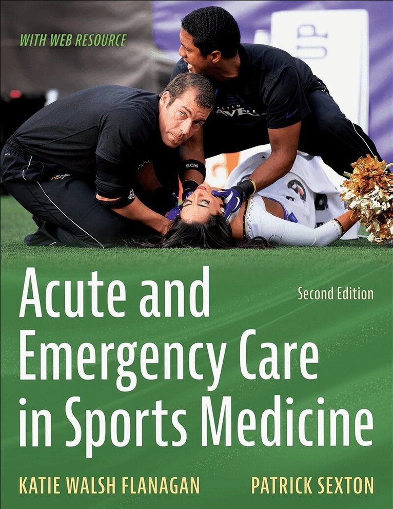 Katie Walsh Flanagan, Patrick Sexton - Acute and Emergency Care in Sports Medicine, Häftad. Tillgänglighet: Kommande