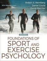 Robert S. Weinberg, Daniel Gould, David Fletcher - Foundations of Sport and Exercise Psychology, Häftad