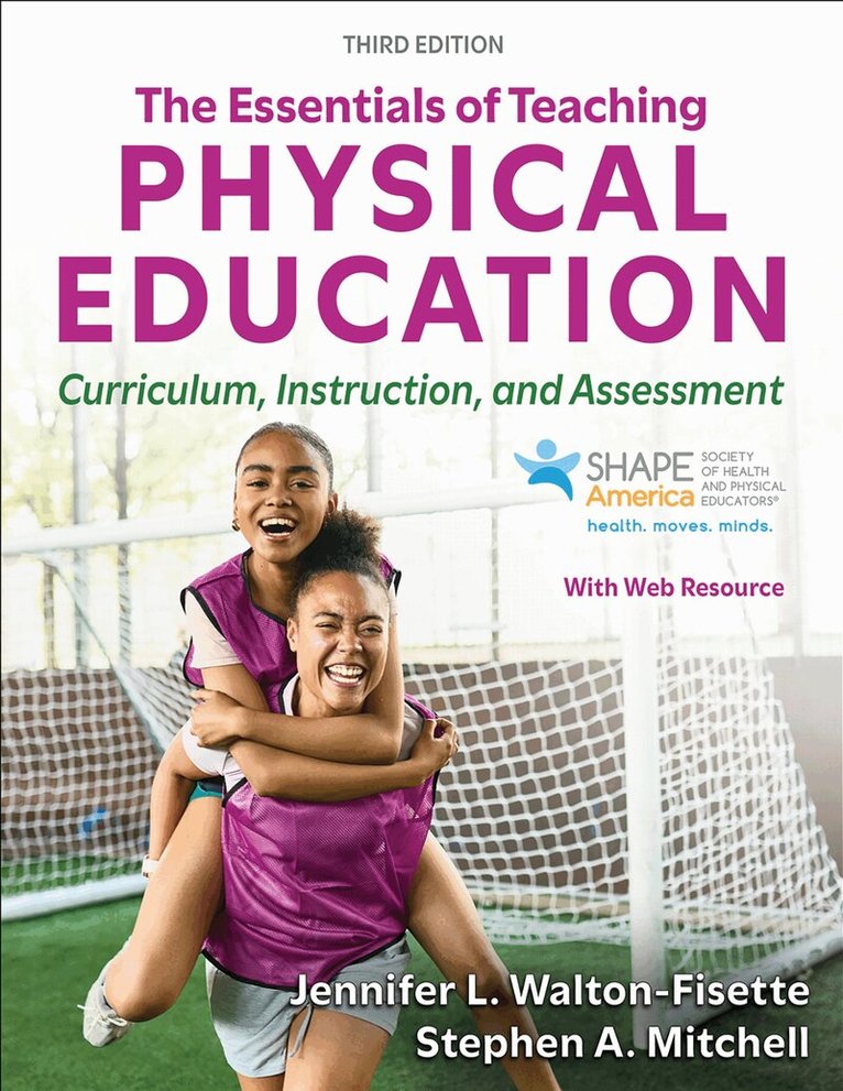 Jennifer Walton-Fisette, Stephen A. Mitchell - Essentials of Teaching Physical Education, Häftad. Tillgänglighet: Lägg i varukorg