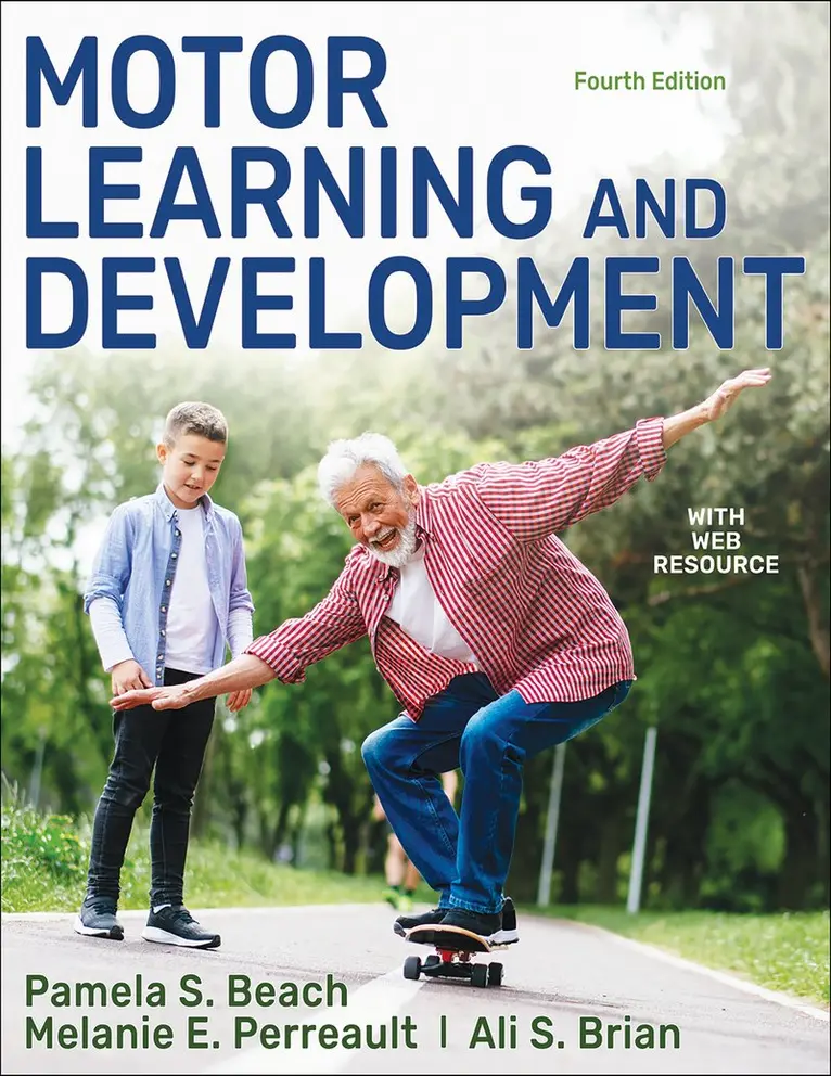 Pamela S. Beach, Melanie E. Perreault, Ali S. Brian - Motor Learning and Development, Häftad. Tillgänglighet: Kommande