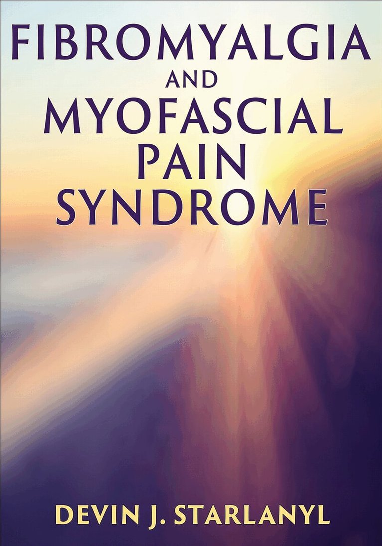 Fibromyalgia and Myofascial Pain Syndrome