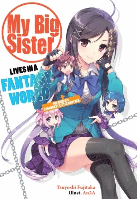 Tsuyoshi Fujitaka - My Big Sister Lives in a Fantasy World: Volume 1, E-bok. Tillgänglighet: Lägg i varukorg