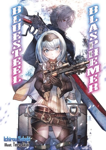 Ichirou Sakaki - Bluesteel Blasphemer: Volume 1, E-bok