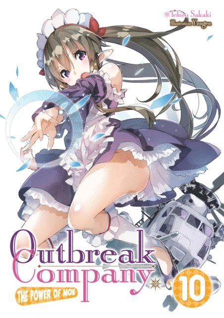 Ichiro Sakaki - Outbreak Company: Volume 10, E-bok