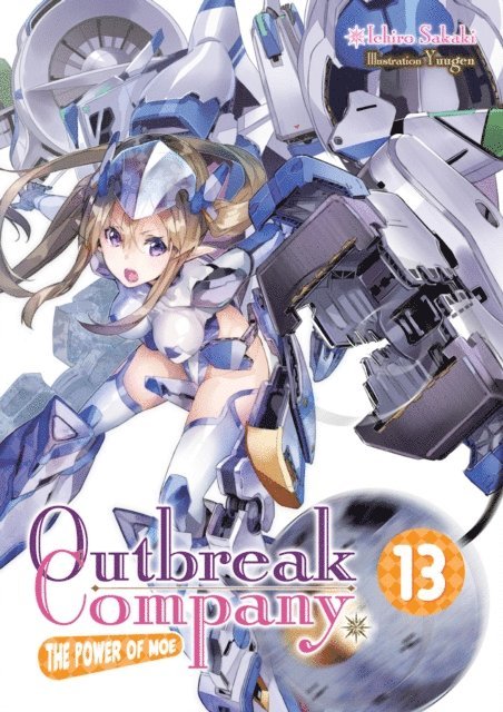 Ichiro Sakaki - Outbreak Company: Volume 13, E-bok