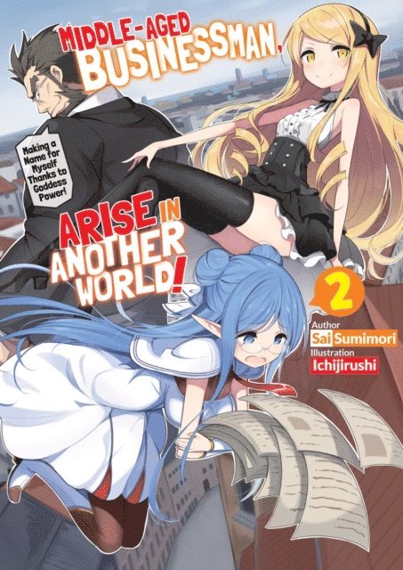 Sai Sumimori - Middle-Aged Businessman, Arise in Another World! Volume 2, E-bok