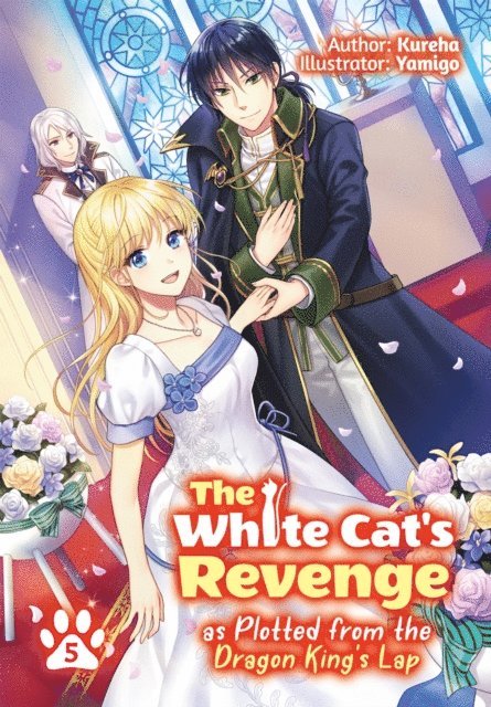 Kureha - White Cat's Revenge as Plotted from the Dragon King's Lap: Volume 5, E-bok