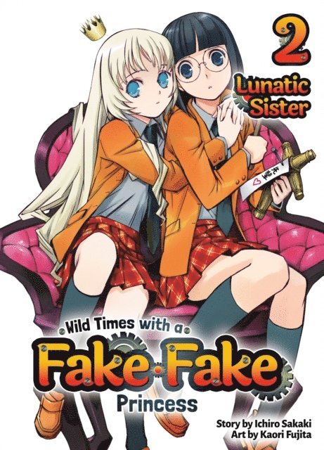 Ichiro Sakaki - Wild Times with a Fake Fake Princess: Volume 2, E-bok