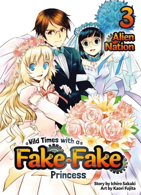 Ichiro Sakaki - Wild Times with a Fake Fake Princess: Volume 3, E-bok