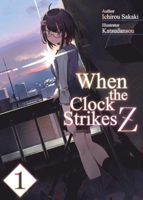 Ichirou Sakaki - When the Clock Strikes Z: Volume 1, E-bok