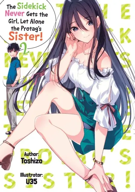 Toshizo - Sidekick Never Gets the Girl, Let Alone the Protags Sister! Volume 2, E-bok. Tillgänglighet: Lägg i varukorg