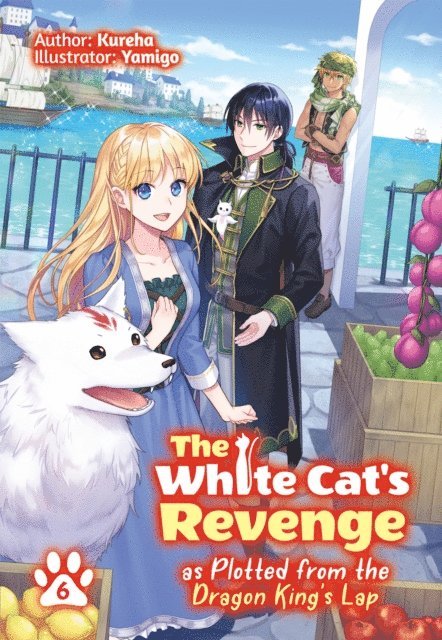 Kureha - White Cat's Revenge as Plotted from the Dragon King's Lap: Volume 6, E-bok