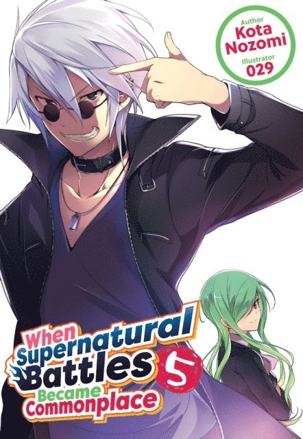 Kota Nozomi - When Supernatural Battles Became Commonplace: Volume 5, E-bok